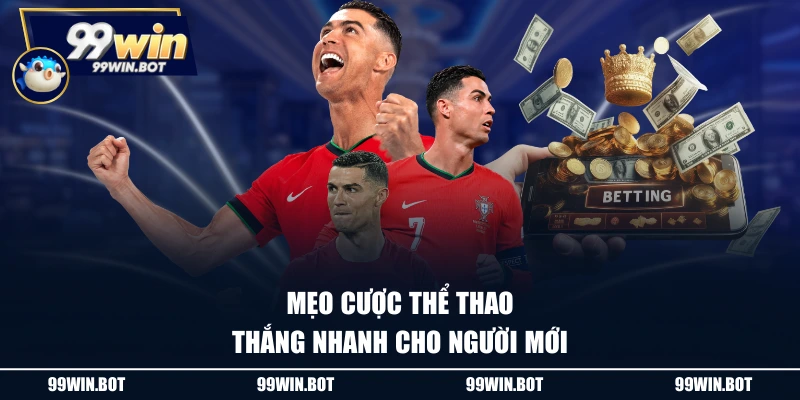 Mẹo cược thể thao thắng nhanh cho người mới