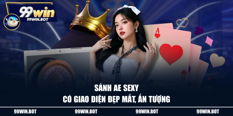 Sảnh AE sexy có giao diện đẹp mắt, ấn tượng